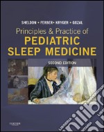 Principles and Practice of Pediatric Sleep Medicine E-BookExpert Consult - Online and Print. E-book. Formato EPUB ebook