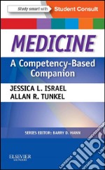 Medicine: A Competency-Based Companion E-BookWith STUDENT CONSULT Online Access. E-book. Formato EPUB ebook