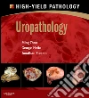 Uropathology E-BookA Volume in the High Yield Pathology Series. E-book. Formato EPUB ebook di Ming Zhou