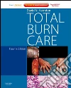 Total Burn CareExpert Consult - Online. E-book. Formato EPUB ebook di David N. Herndon