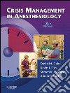 Crisis Management in Anesthesiology E-BookCrisis Management in Anesthesiology E-Book. E-book. Formato EPUB ebook