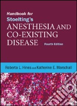 Handbook for Stoelting&apos;s Anesthesia and Co-Existing Disease E-BookExpert Consult: Online and Print. E-book. Formato EPUB ebook