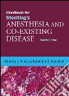 Handbook for Stoelting&apos;s Anesthesia and Co-Existing Disease E-BookExpert Consult: Online and Print. E-book. Formato EPUB ebook