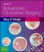 Atlas of Advanced Operative Surgery E-BookExpert Consult - Online and Print. E-book. Formato EPUB ebook