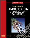 Tietz Textbook of Clinical Chemistry and Molecular Diagnostics - E-Book. E-book. Formato EPUB ebook di Carl A. Burtis