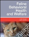 Feline Behavioral Health and WelfarePreention and Treatment. E-book. Formato EPUB ebook