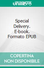 Special Delivery. E-book. Formato EPUB ebook