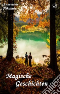 Magische geschichten. E-book. Formato Mobipocket ebook di Annemarie Nikolaus