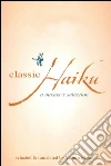 Classic Haiku: A Master's Selection. E-book. Formato PDF ebook di Yuzuru Miura