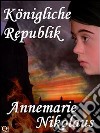 Königliche Republik. E-book. Formato Mobipocket ebook