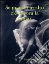 Se guardo in alto c’è ancora la Luna?. E-book. Formato Mobipocket ebook di Giancarlo Spadini
