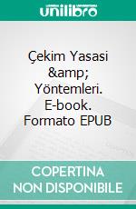 Çekim Yasasi &amp; Yöntemleri. E-book. Formato EPUB ebook