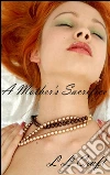 A mother's sacrifice. E-book. Formato Mobipocket ebook di Laura Lovecraft