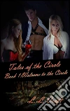 Welcome To The Circle: Book one of 'Tales of the Circle'. E-book. Formato PDF ebook di Laura Lovecraft