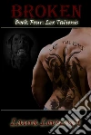 Lex Talionis: Book 4 of 'Broken'. E-book. Formato PDF ebook di Laura Lovecraft