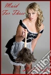 Maid for three. E-book. Formato PDF ebook di Laura Lovecraft