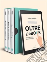 Oltre L&apos;eBookguida per scrivere e pubblicare in digitale. E-book. Formato EPUB ebook