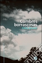 Cumbres Borrascosas. E-book. Formato PDF ebook