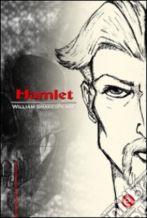 Hamlet. E-book. Formato PDF ebook di William Shakespeare