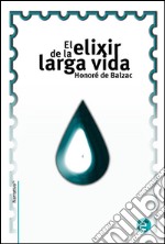 El elixir de la larga vida. E-book. Formato PDF ebook