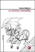 La divina comedia. E-book. Formato PDF ebook