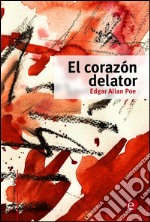 El corazón delator. E-book. Formato PDF ebook