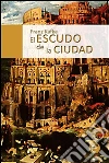 El escudo de la ciudad. E-book. Formato PDF ebook di Franz Kafka
