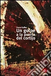 Un golpe a la puerta del cortijo. E-book. Formato PDF ebook di Franz Kafka
