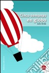 Cinco semanas en globo. E-book. Formato PDF ebook