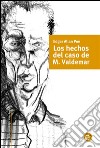 Los hechos en el caso de M. Valdemar. E-book. Formato PDF ebook