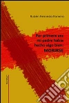 Por primera vez mi padre había hecho algo bien: morirse. E-book. Formato PDF ebook di Rubén Fresneda Romera