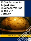 E-guide: how to adjust your business writing to the 21st century. E-book. Formato Mobipocket ebook