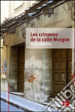 Los crímenes de la calle Morgue. E-book. Formato PDF ebook