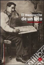 El manuscrito de un loco. E-book. Formato PDF ebook