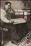 El manuscrito de un loco. E-book. Formato PDF ebook