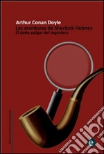 El dedo pulgar del ingeniero. E-book. Formato PDF ebook