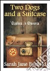 Two dogs and a suitcase: clueless in Charente. E-book. Formato EPUB ebook