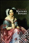 Madame Bovary. E-book. Formato PDF ebook