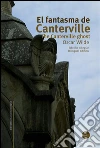 El fantasma de Canterville/The Canterville Ghost. E-book. Formato PDF ebook di Oscar Wilde