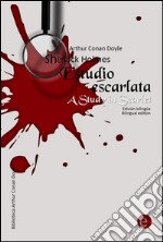 Estudio escarlata/A Study in scarlet. E-book. Formato PDF ebook