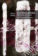 El crítico artista/The Critic as Artist. E-book. Formato PDF ebook