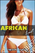 African Lust (Interracial, Anal, Cheating Wife Erotica). E-book. Formato EPUB ebook