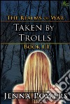 The Realms of War 3: Taken by Trolls (Troll Monster Gangbang Sex). E-book. Formato EPUB ebook