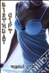 Birthday Gift (Interracial Gangbang Hotwife Erotica). E-book. Formato EPUB ebook