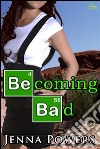 Becoming Bad (Interracial Gangbang Sex). E-book. Formato EPUB ebook