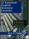 21 essential english grammar lessons. E-book. Formato EPUB ebook