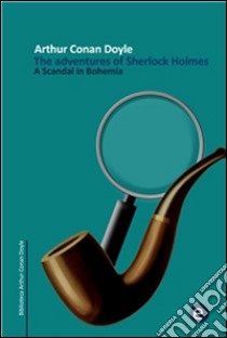 A scandal in Bohemia. E-book. Formato EPUB ebook di Arthur Conan Doyle