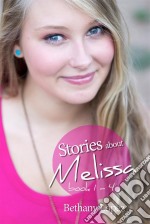 Stories about Melissa. E-book. Formato EPUB ebook