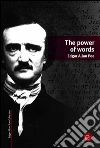 The power of words. E-book. Formato PDF ebook di Edgar Allan Poe