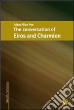 The conversation of Eiros and Charmion. E-book. Formato PDF ebook